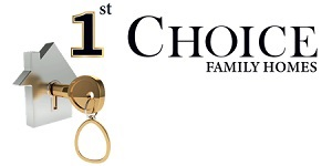 1st Choice Family Homes